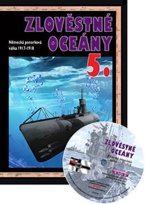Zlověstné oceány 5. - Německá ponorková válka 1917-1918