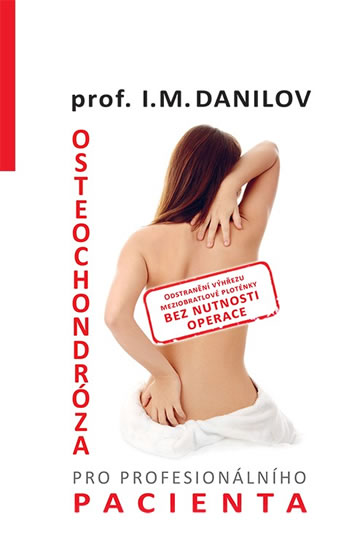 Osteochondróza pro profesionálního pacienta - Danilov I. M. - 13,4x20,7
