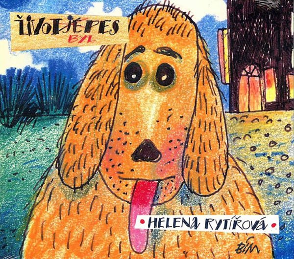 Život byl pes - CD mp3 - Rytířová Helena - 12,5x14,1